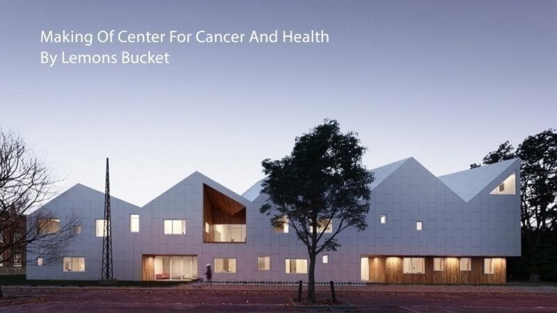 Making Of Center For Cancer And Health – Nord Architects - обложка статьи на 3dmetria